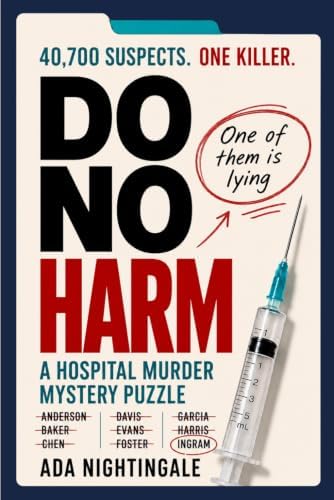 Do No Harm: Volume 2 – The Hospital Murder Mystery Puzzle: 50,660